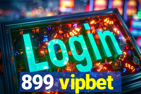 899 vipbet